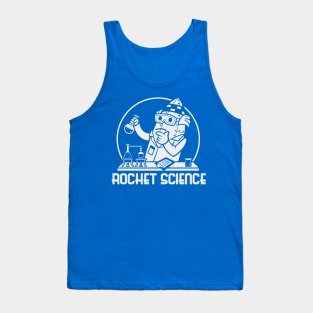 Literally a Rocket Scientist (Mono Light) Tank Top